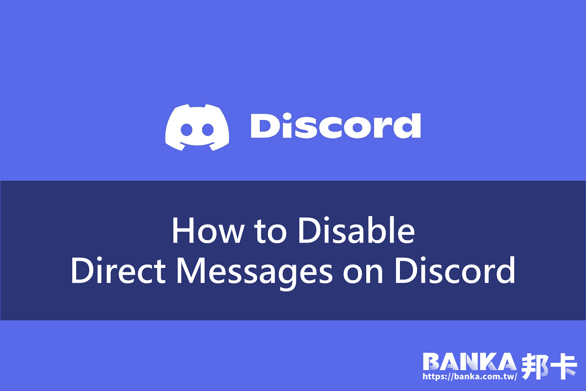  How To Disable Direct Messages On Discord Banka